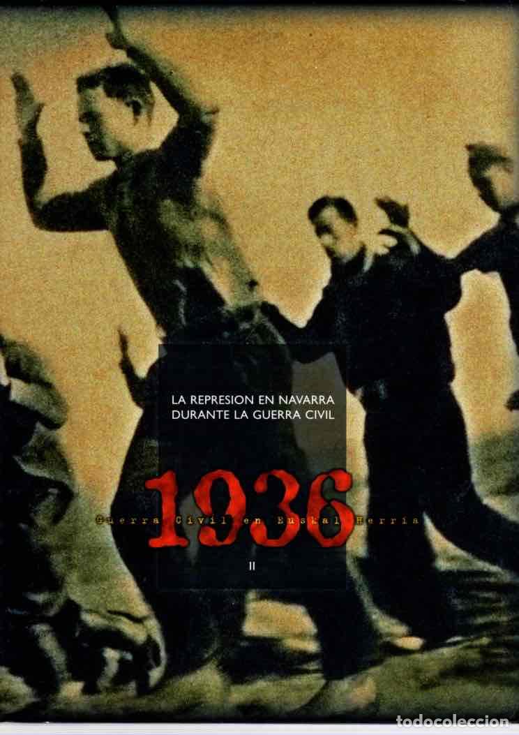Libros: Guerra civil en Euskal Herria. Tomo II: La represi&oacute;n navarra durante la guerra civil - Ega&ntilde;a, I&ntilde;aki