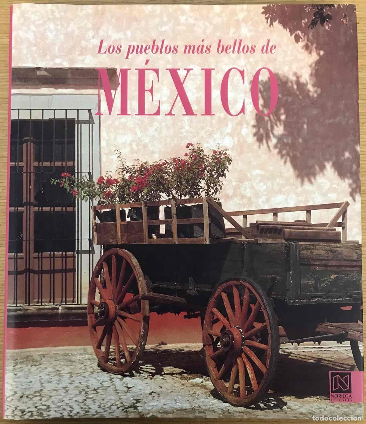Libros: Los pueblos m&aacute;s bellos de M&eacute;xico - Cu&eacute;llar L&aacute;zaro, Juan