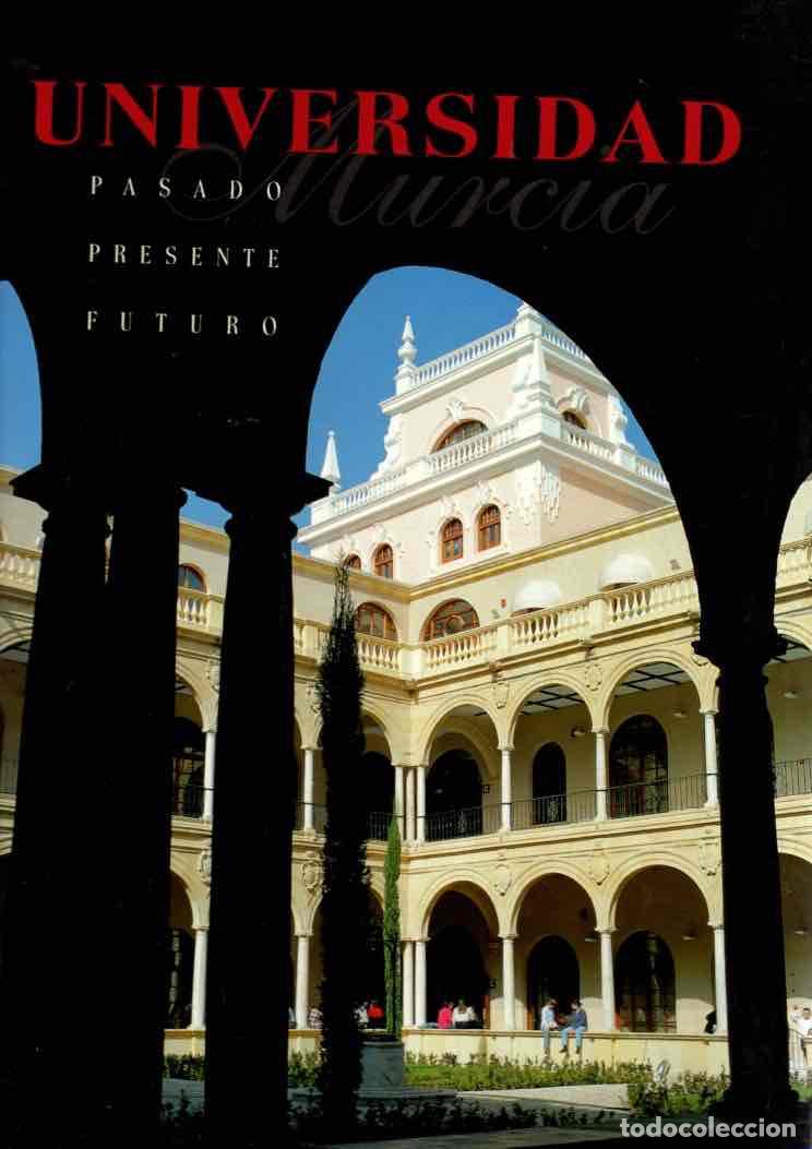 Libros: Universidad de Murcia, pasado, presente y futuro - Esteban Albert, Manuel