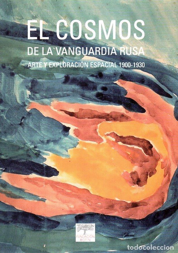 Libros: El cosmos de la vanguardia rusa. Arte y exploraci&oacute;n espacial 1900-1930 - NO CONSTA AUTOR