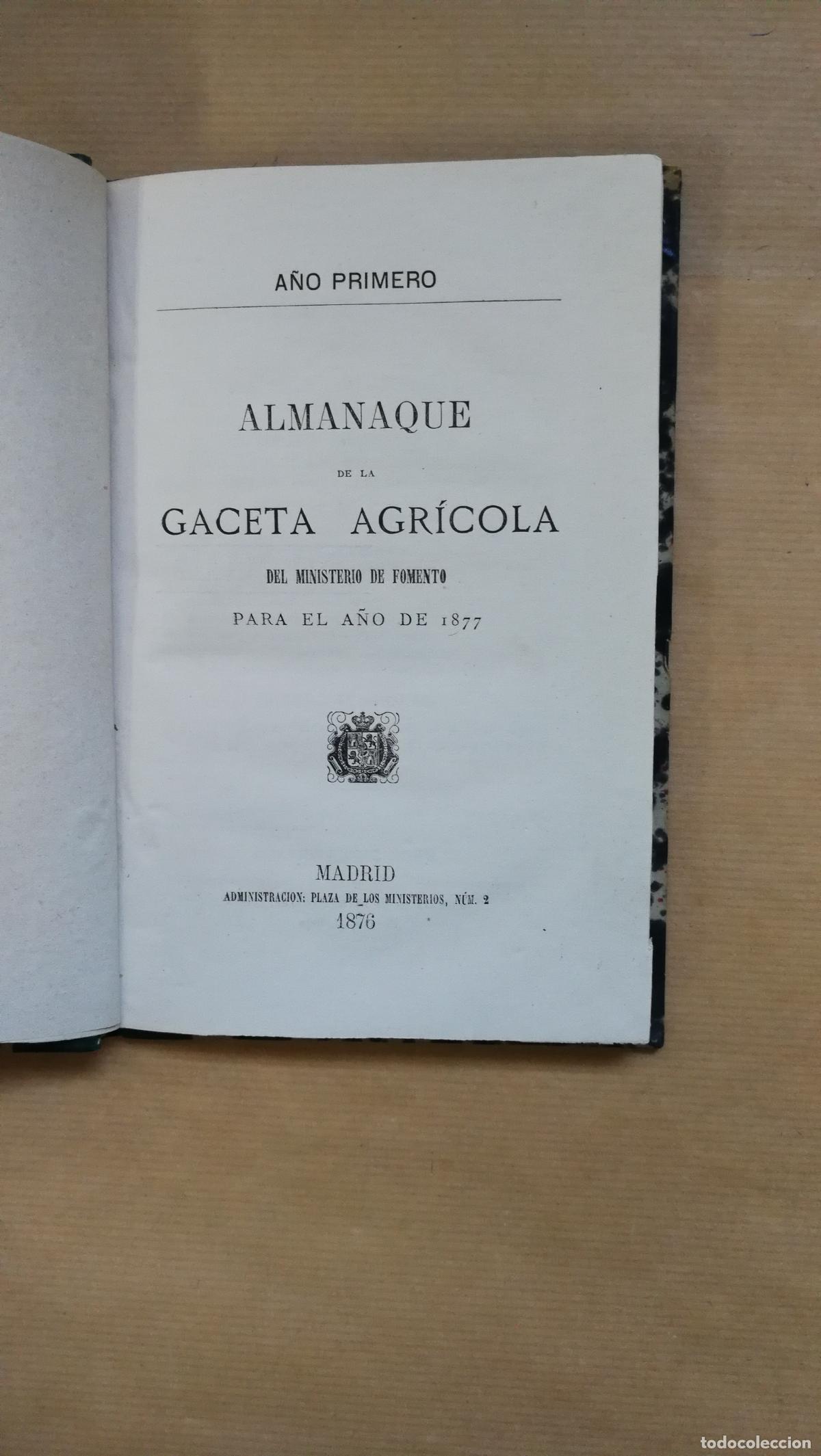 Libros: &rdquo;ALMANAQUE DE LA GACETA AGR&Iacute;COLA. A&Ntilde;O PRIMERO, PARA EL A&Ntilde;O DE 1877&rdquo;