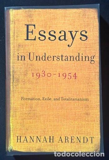 B&uuml;cher: ESSAYS IN UNDERSTANDING, 1930-1954 - ARENDT, Hannah