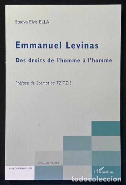 Libros: EMMANUEL LEVINAS. DES DROITS DE L'HOMME A L'HOMME - ELLA, Steeve Elvis