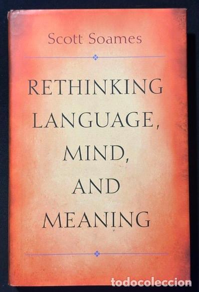 Libros: RETHINKING LANGUAGE, MIND, AND MEANING - SOAMES, Scott