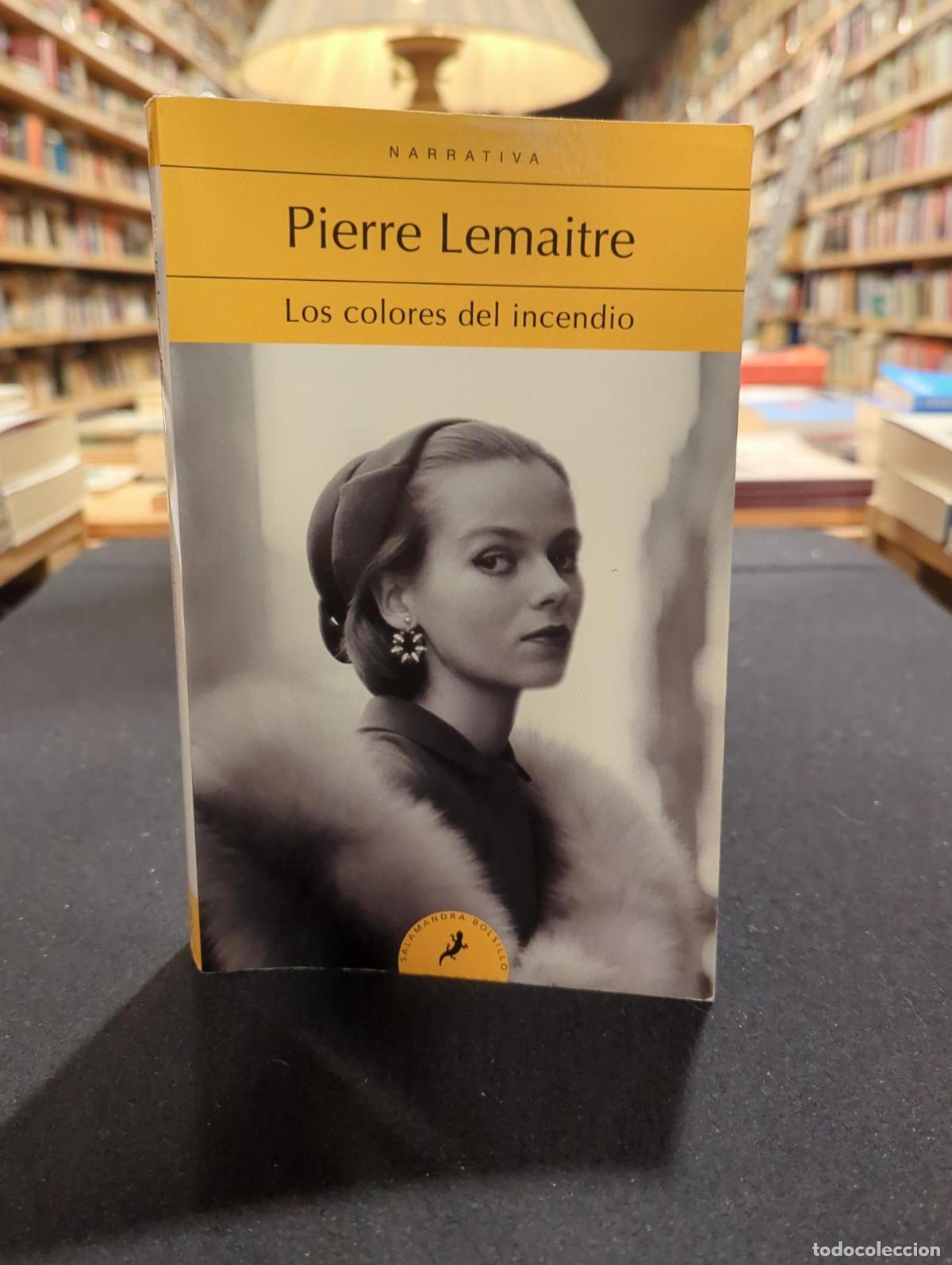 Livres: Los colores del incendio (Los hijos del desastre 2) - Pierre Lemaitre