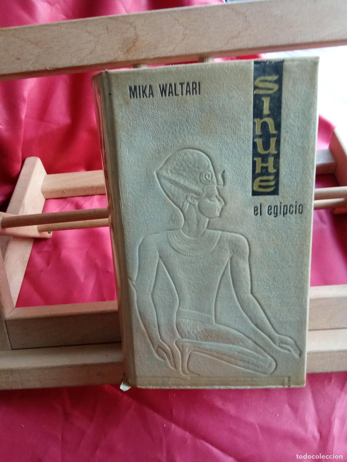 Libros: Sinuhe el egipcio. Mika Waltari L.36-1721