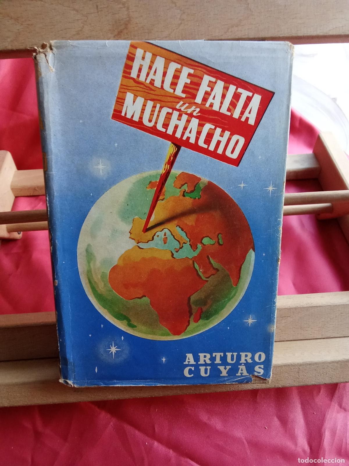Libros: Hace falta un muchacho. Arturo Cuy&aacute;s L.36-1724