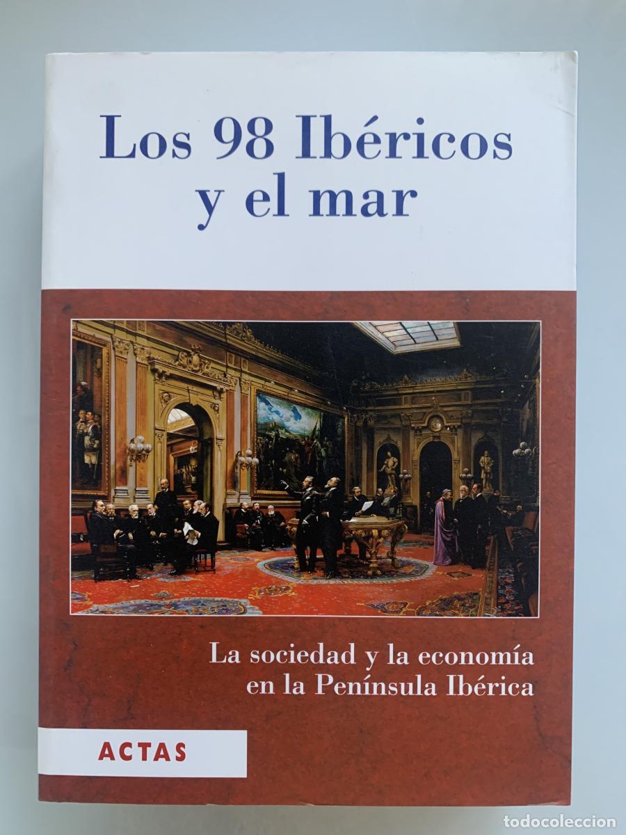 Libros: LOS 98 IB&Eacute;RICOS Y EL MAR. Tomo IV: La sociedad y la econom&iacute;a en la Pen&iacute;nsula Ib&eacute;rica - VVAA