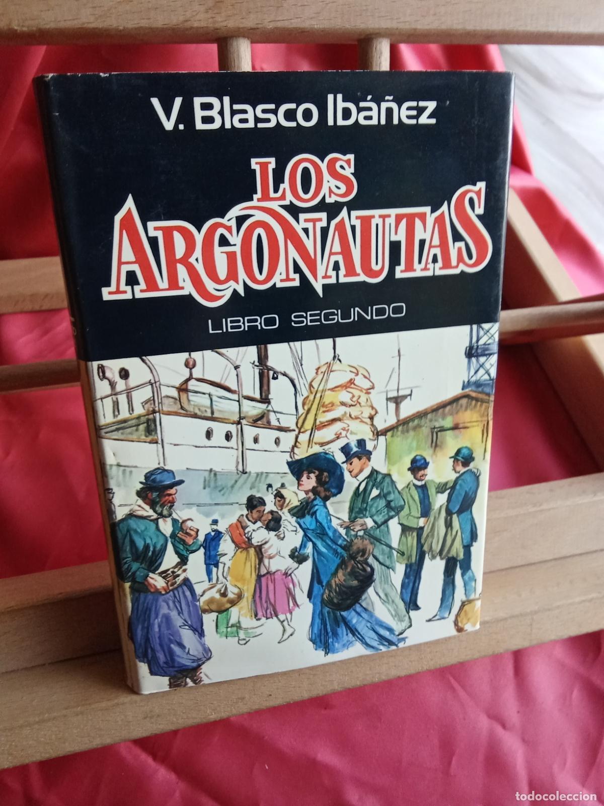 Libros: Los Argonautas. V. Blasco Ib&aacute;&ntilde;ez L.36-1737