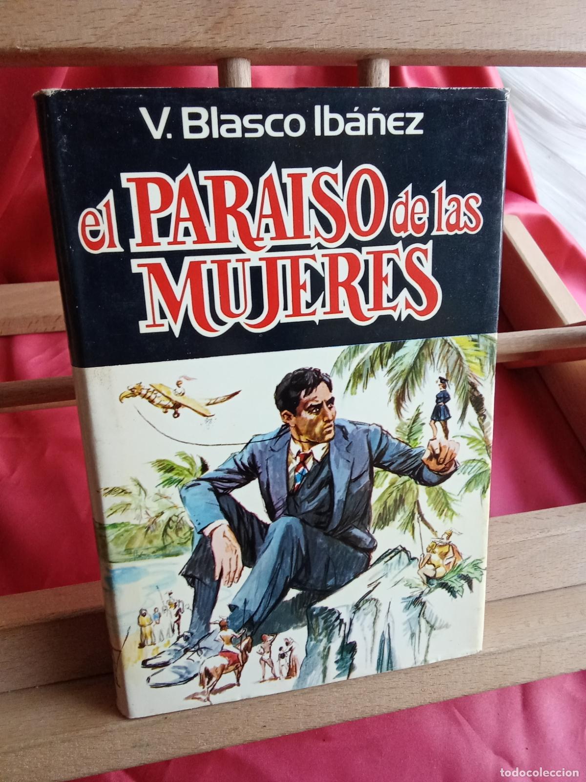 Libros: El paraiso de las mujeres. V. Blasco Ib&aacute;&ntilde;ez L.36-1739