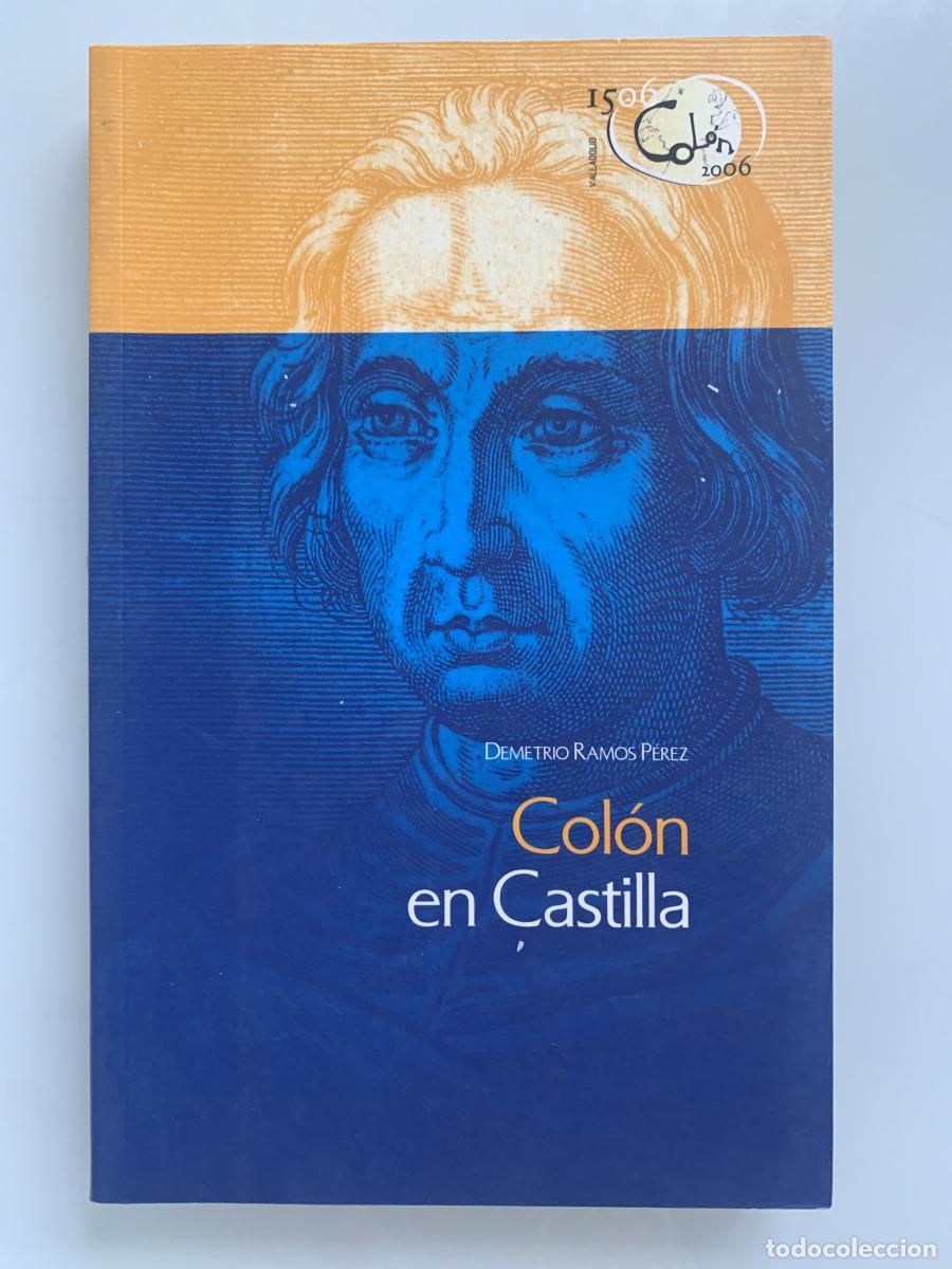 Libros: COL&Oacute;N EN CASTILLA - Demetrio Ramos P&eacute;rez