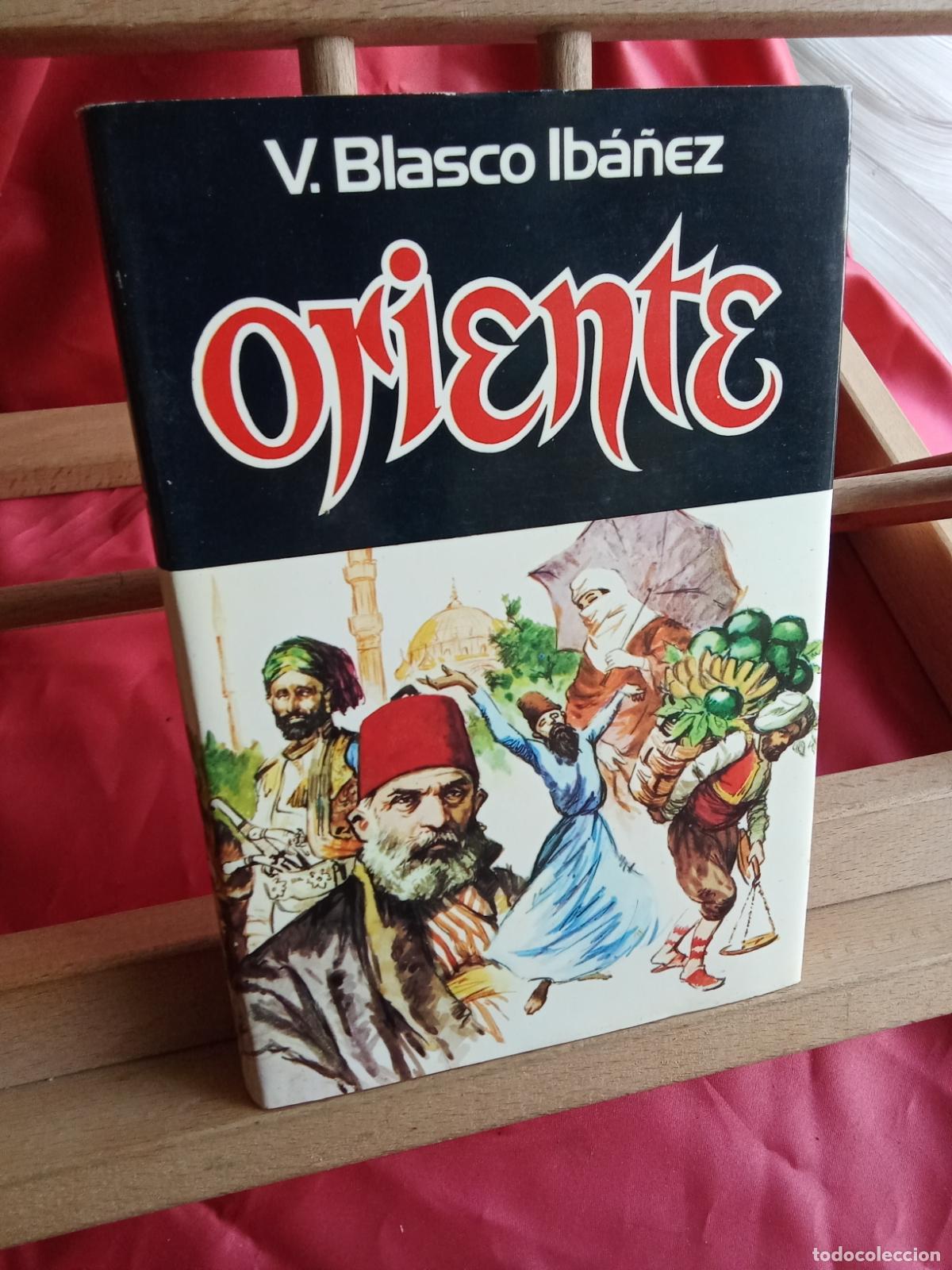 Livros em segunda m&atilde;o: Oriente. V.Blasco Ib&aacute;&ntilde;ez L.36-1741