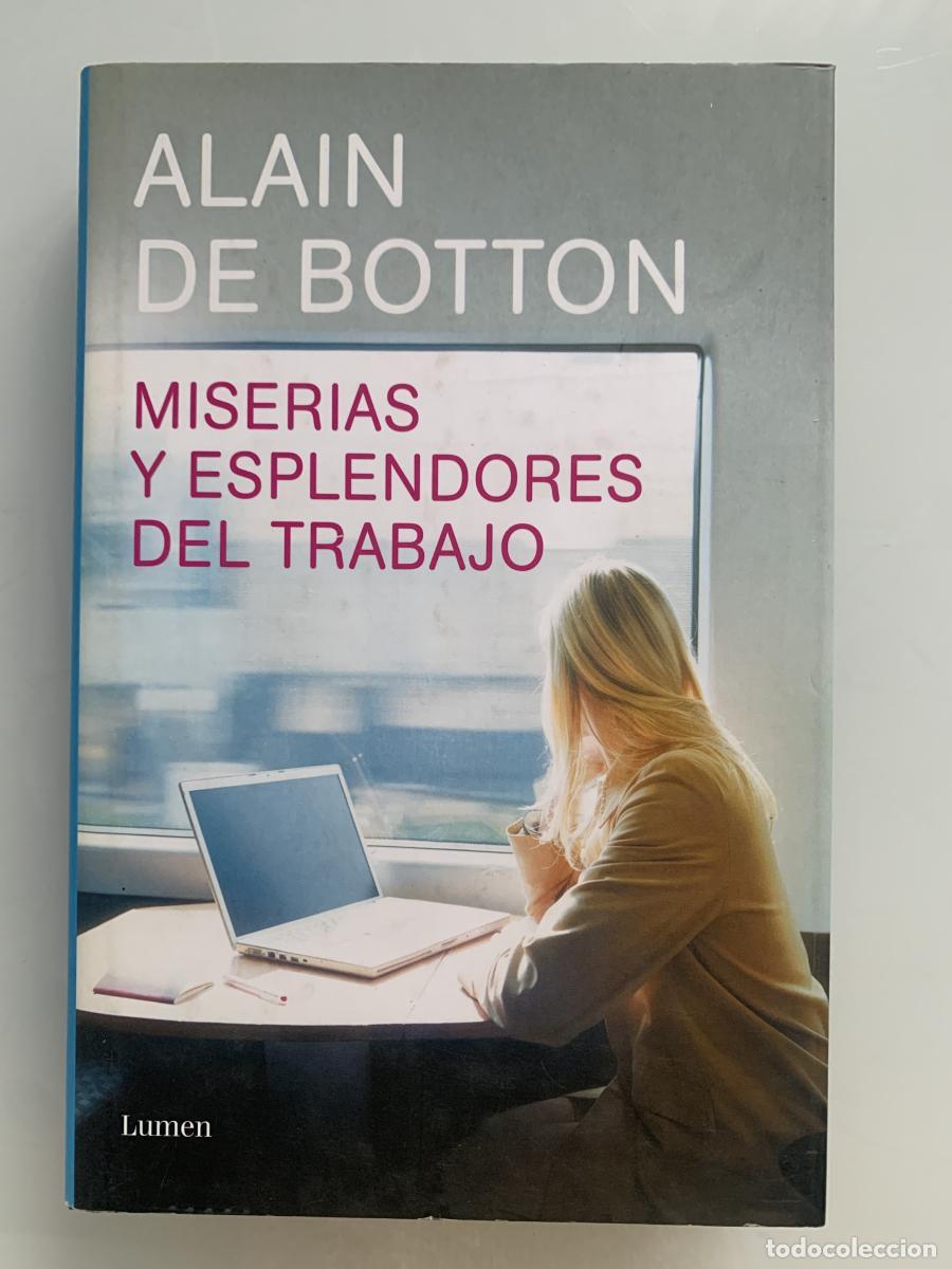 Libros: MISERIAS Y ESPLENDORES DEL TRABAJO - Alain de Botton