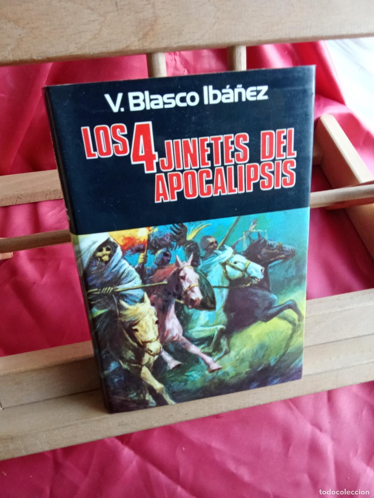 Libros: Los cuatro jinetes del Apocalipsis. Vicente Blasco Ib&aacute;&ntilde;ez L.17025-516
