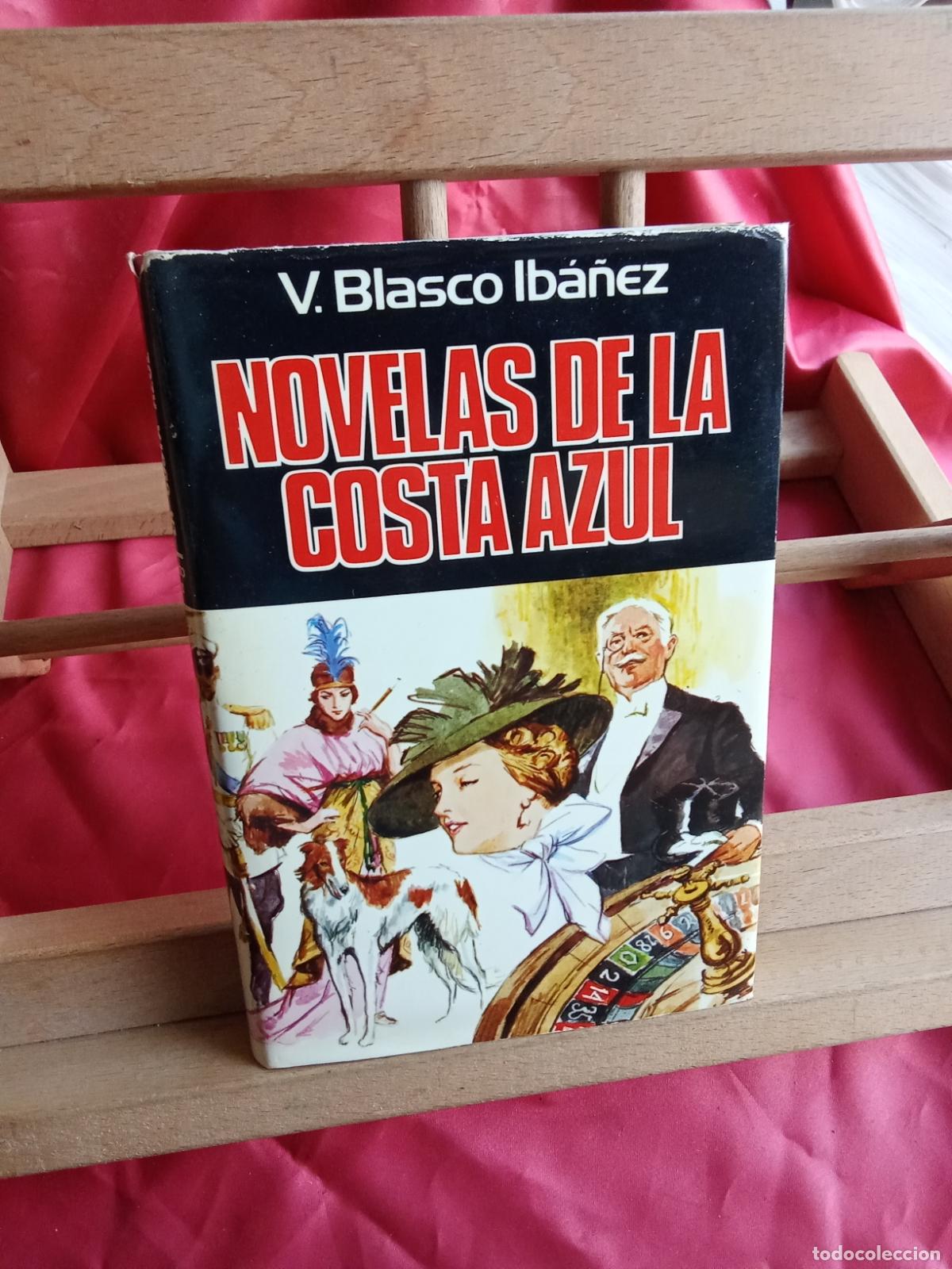 Libros: Novela de la costa azul. V. Blasco Ib&aacute;&ntilde;ez L.17025-520