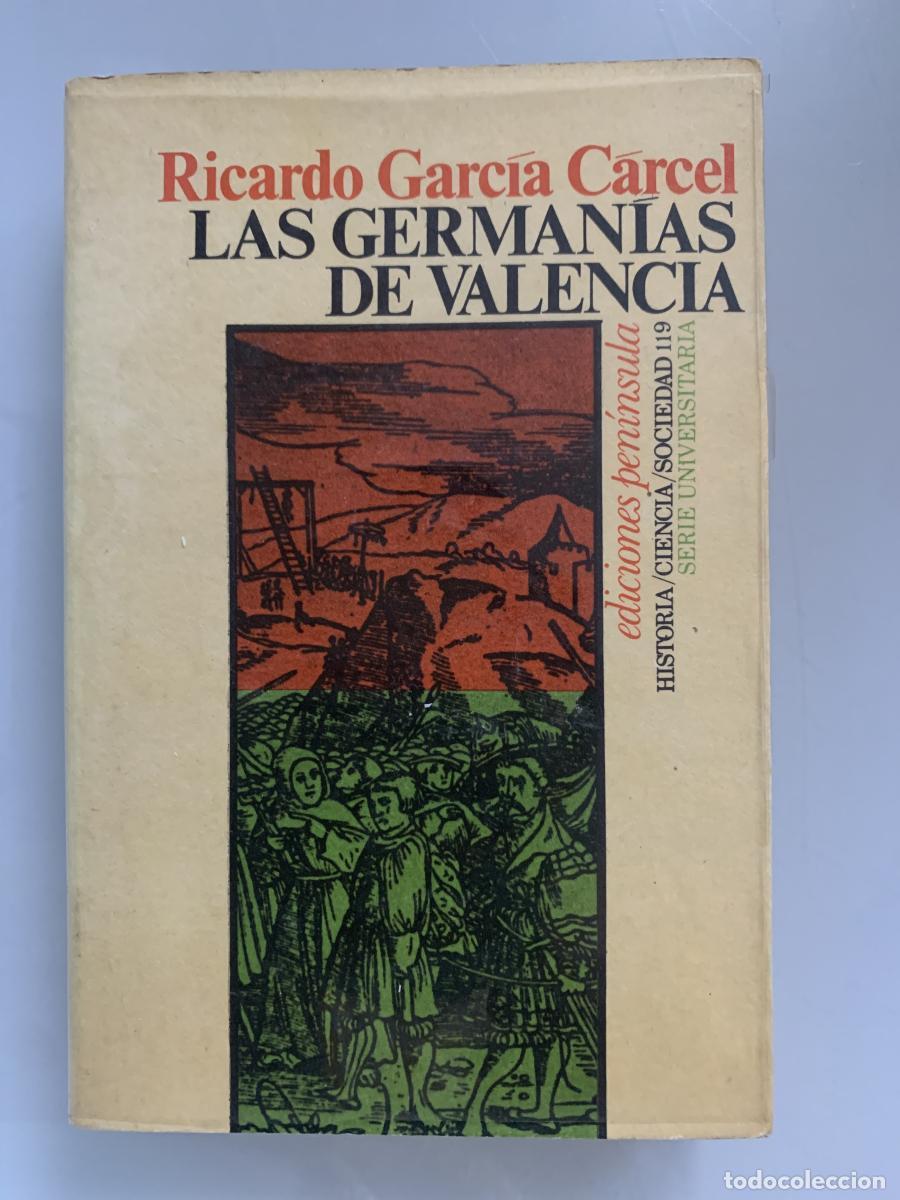 Libros: LAS GERMAN&Iacute;AS DE VALENCIA - Ricardo Garc&iacute;a C&aacute;rcel