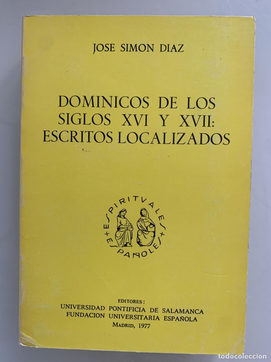 books: DOMINICOS DE LOS SIGLOS XVI y XVII: ESCRITOS LOCALIZADOS - Jos&eacute; Sim&oacute;n D&iacute;az