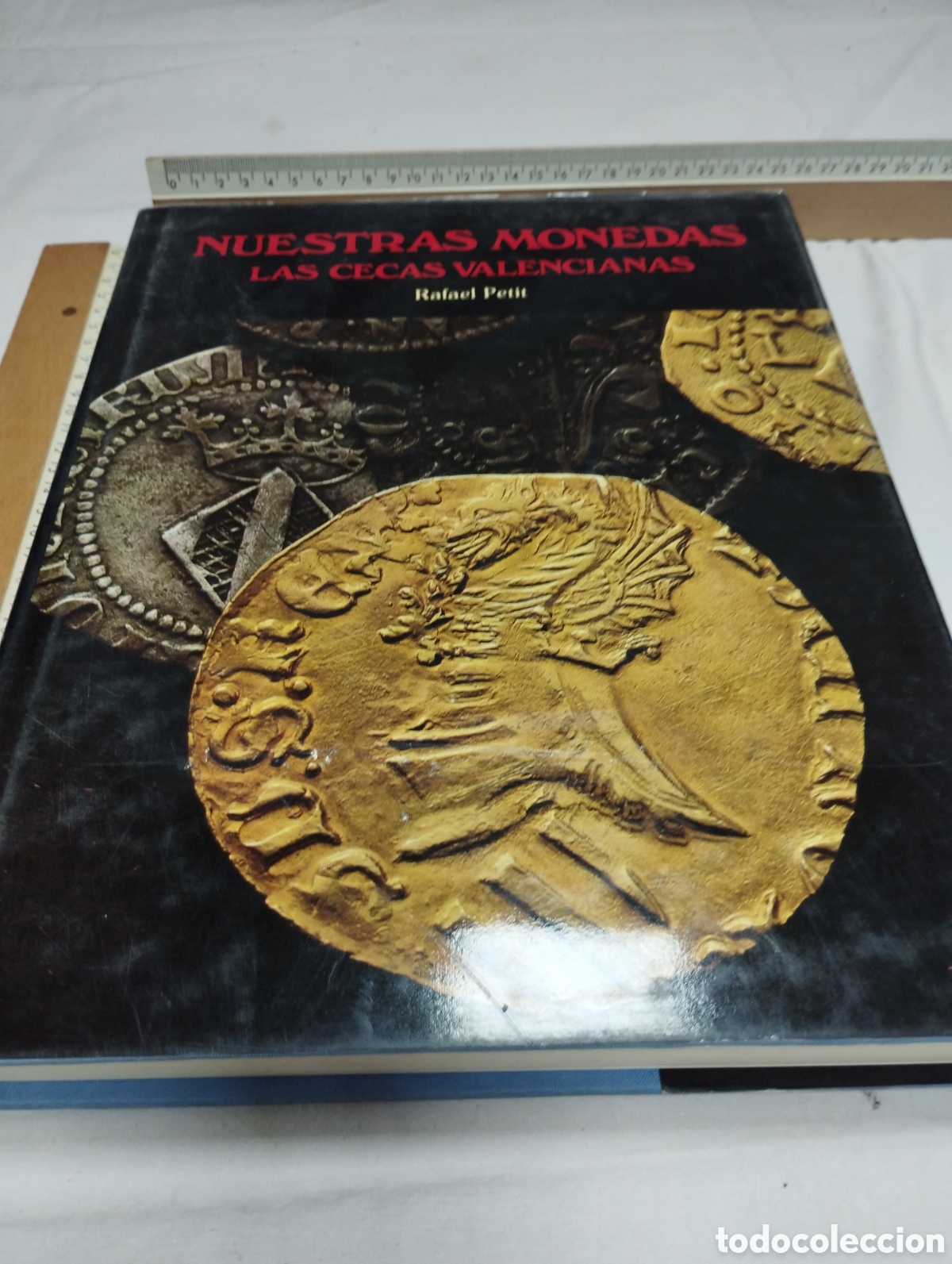 Libros: Nuestras monedas. Las cecas valencianas. Rafael Petit, 1981