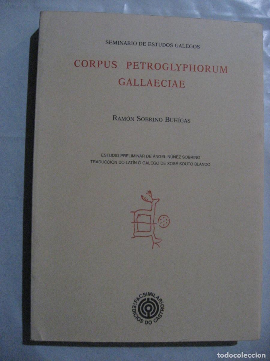 Libri di seconda mano: CORPUS PETROGLYPHORUM GALLAECIAE - Ram&oacute;n Sobrino Buh&iacute;gas