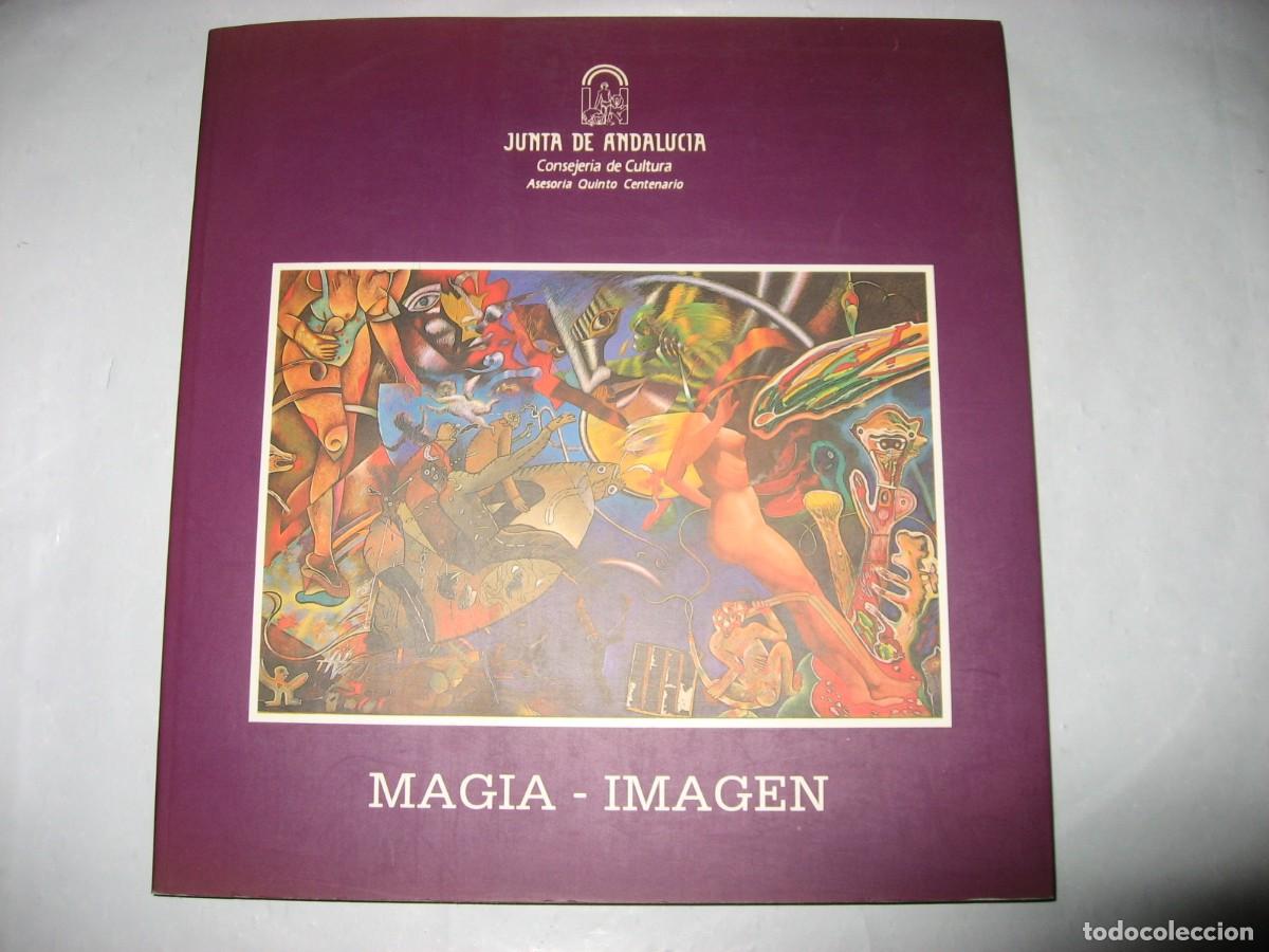 Libros: MAGIA-IMAGEN. Cat&aacute;logo exposici&oacute;n - Carlos Aresti, Heriberto Cogollo, Alonso Cuevas, Sa&uacute;l Kaminer, M