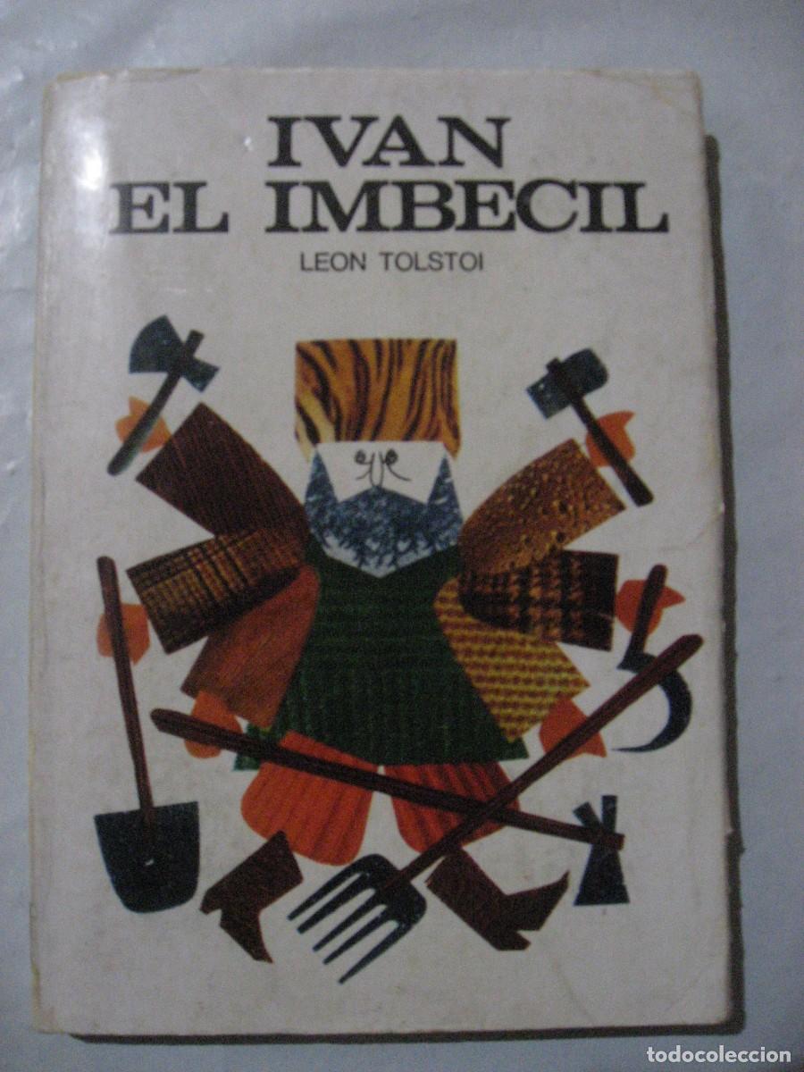 Libros: IVAN EL IMBECIL - Le&oacute;n Tolstoi