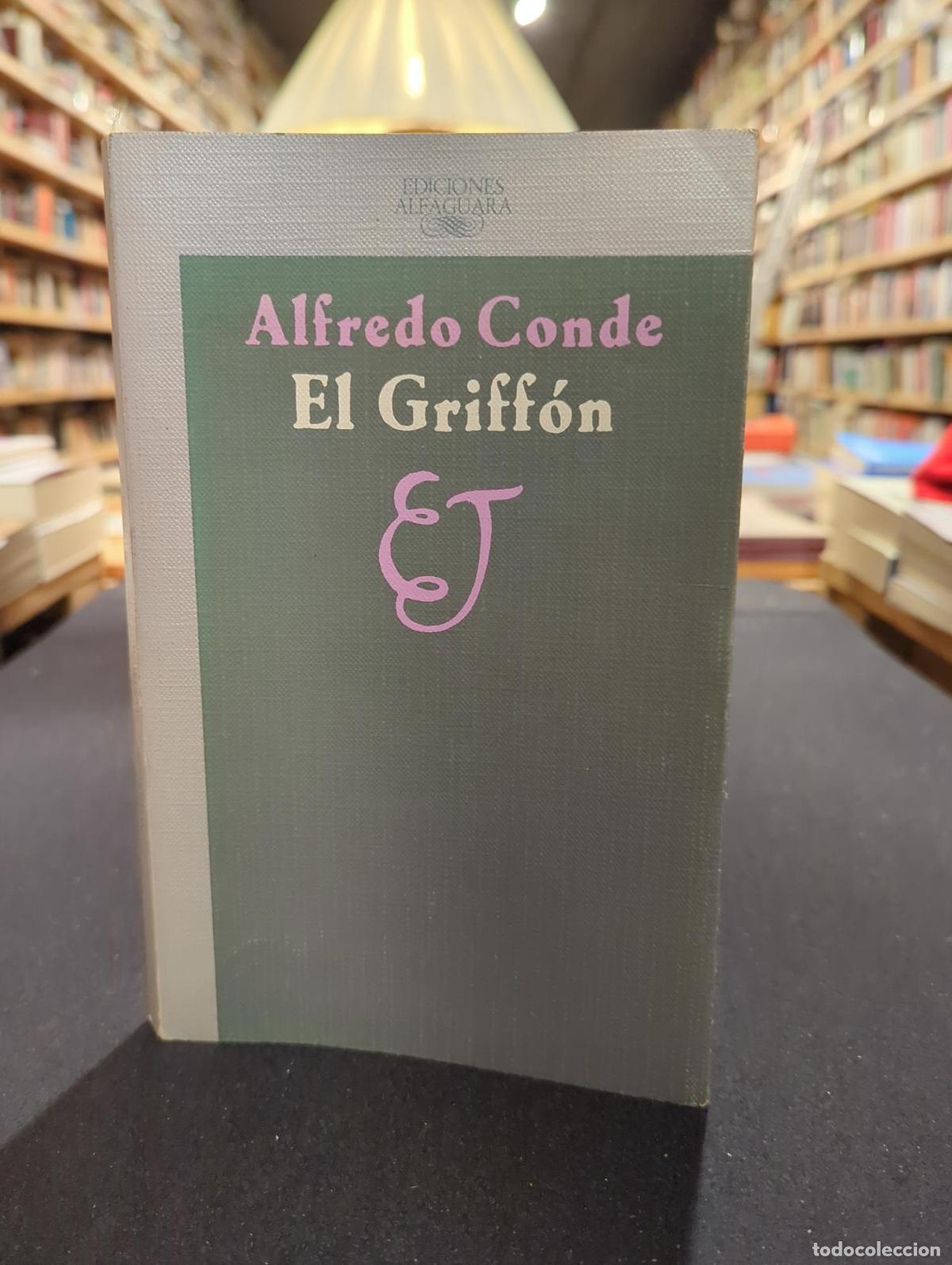 Libri di seconda mano: El Griff&oacute;n - Alfredo Conde