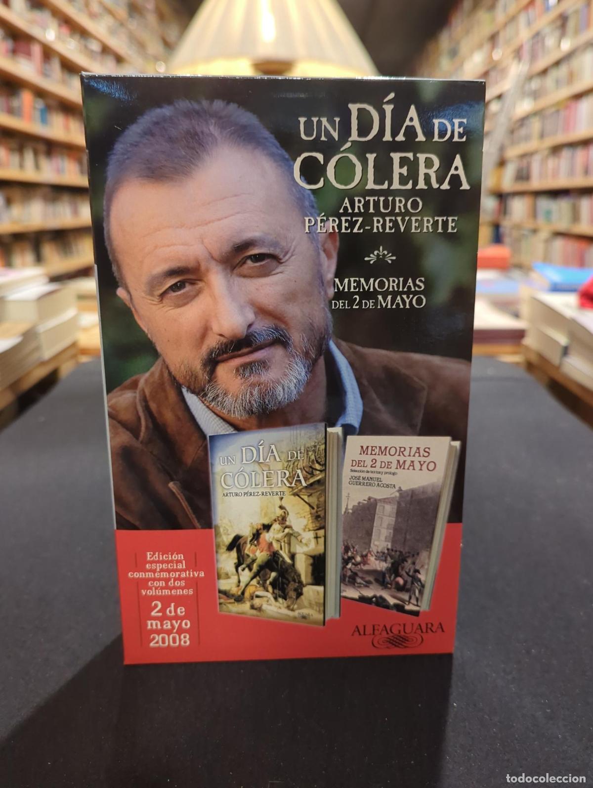 Libros: Un d&iacute;a de c&oacute;lera (Edici&oacute;n especial conmemorativa con dos v&oacute;lumenes) - Arturo P&eacute;rez-Reverte; Jos&eacute; Man