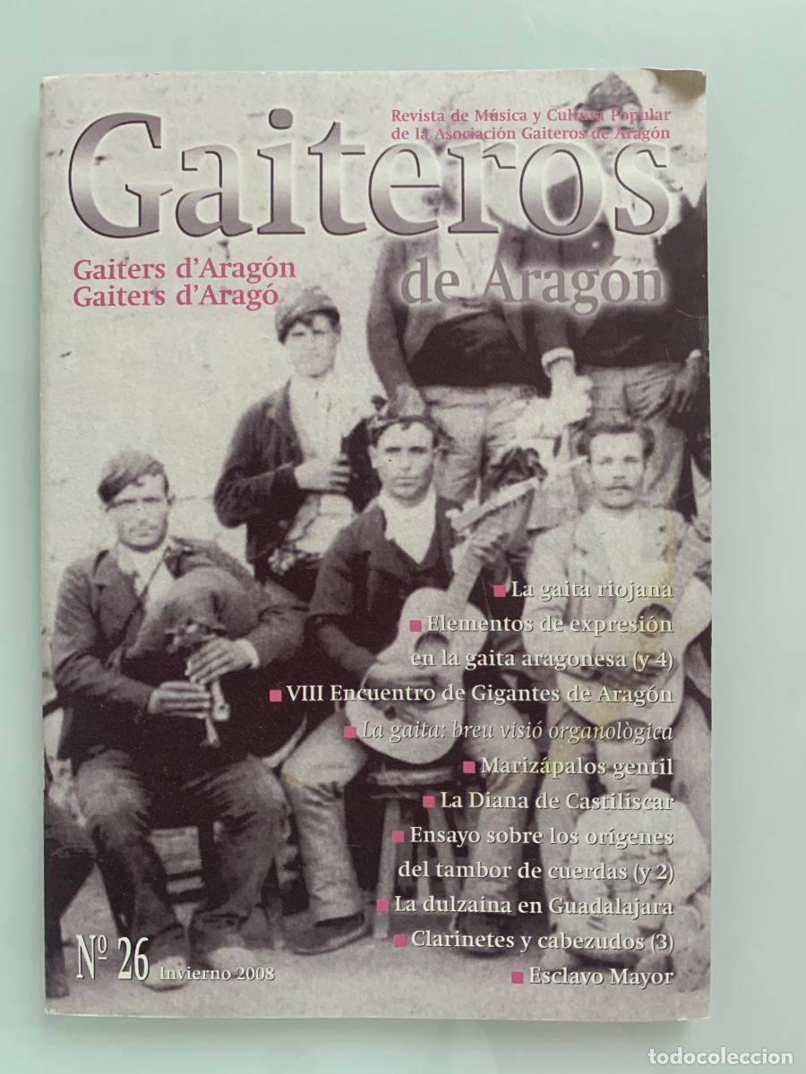 Libros: GAITEROS DE ARAG&Oacute;N no. 26 (Revista de M&uacute;sica y Cultura Popular de la Asociaci&oacute;n Gaiteros de Arag&oacute;n)