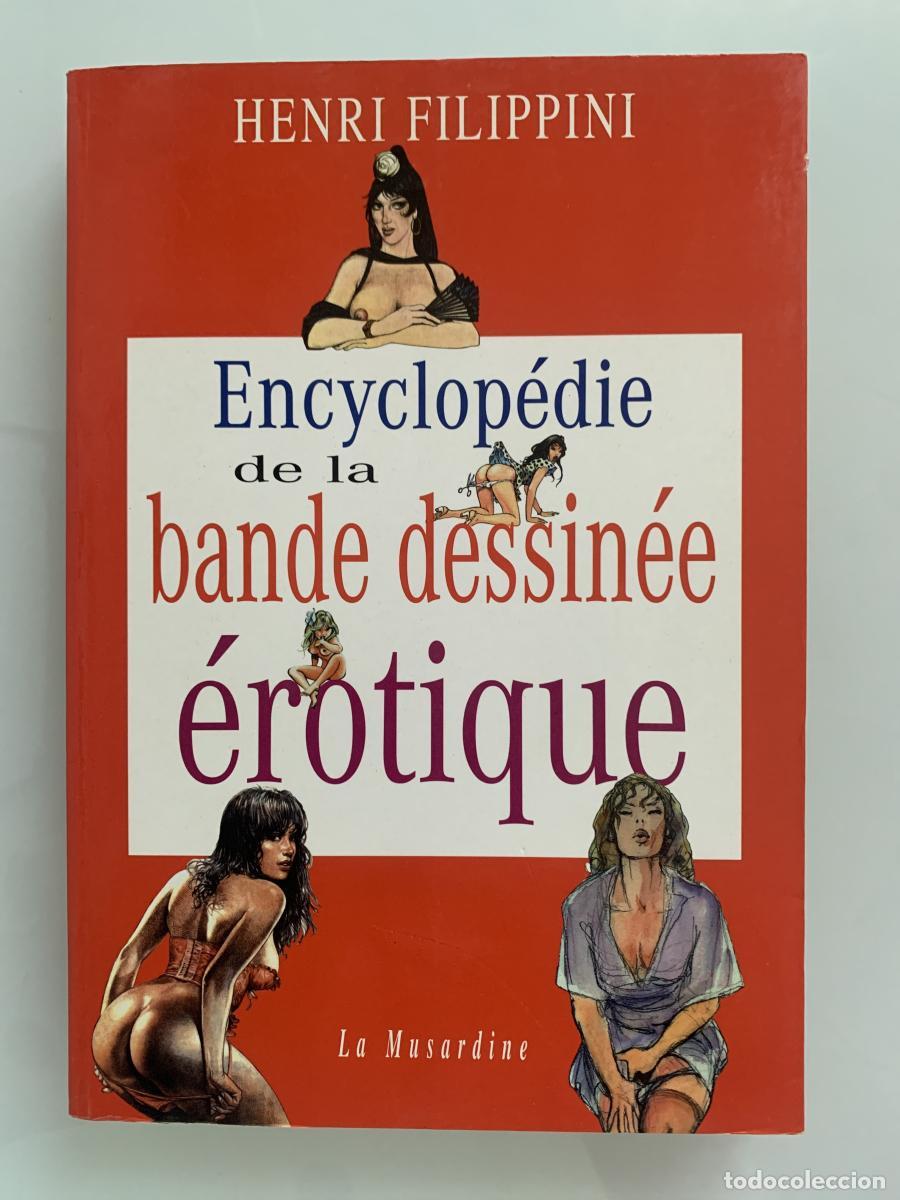 Libros: ENCYCLOP&Eacute;DIE DE LA BANDE DESSIN&Eacute;E &Eacute;ROTIQUE (Nouvelle &eacute;dition mise &agrave; jour et augment&eacute;e) - Henri Filip