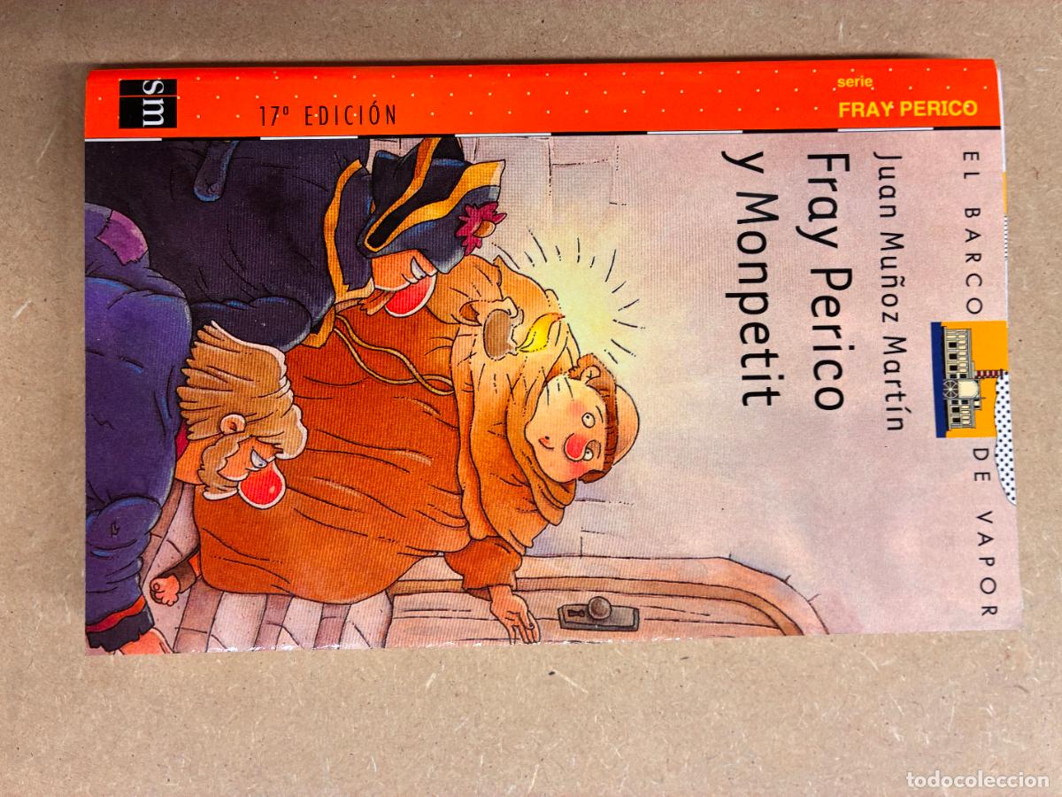 Libros: FRAY PERICO Y MONPETIT. (DEDICADO POR EL AUTOR). - JUAN MU&Ntilde;OZ MART&Iacute;N.