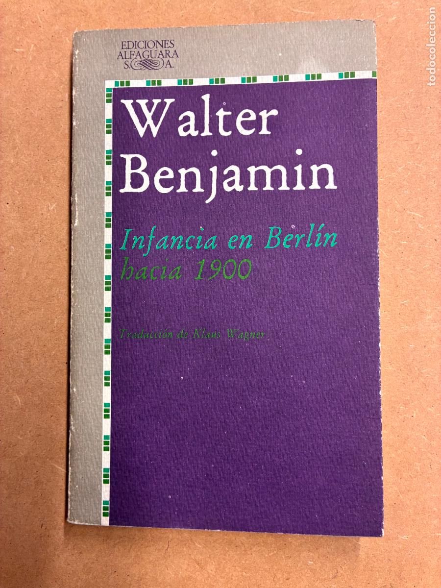 Libri di seconda mano: INFANCIA EN BERL&Iacute;N HACIA 1900 - WALTER BENJAMIN.