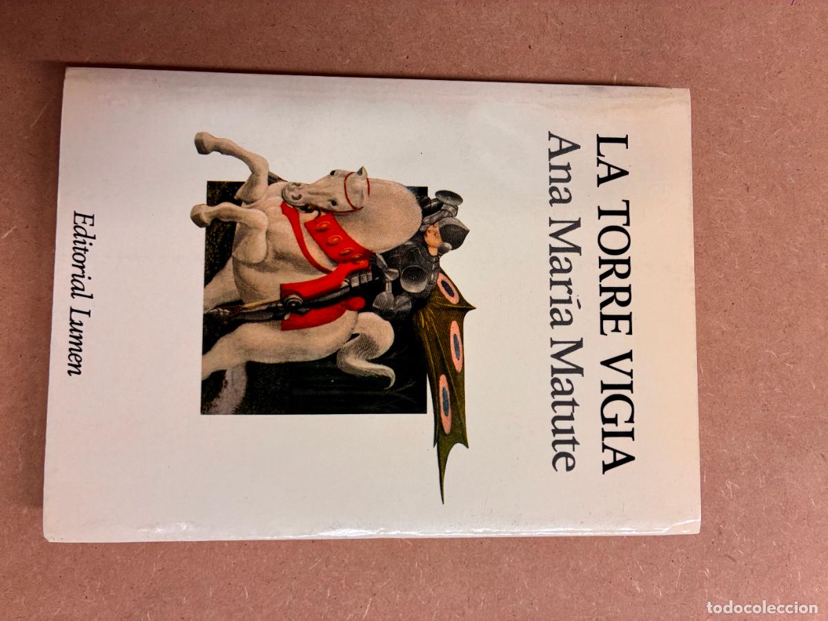 Libros: LA TORRE VIG&Iacute;A. (DEDICADO POR LA AUTORA A MANUEL LONGARES). - ANA MAR&Iacute;A MATUTE.