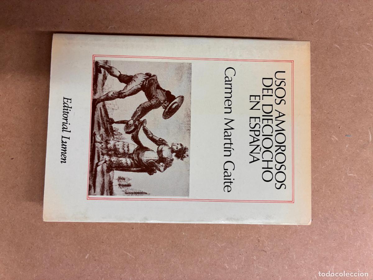 Libros: USOS AMOROSOS DEL DIECIOCHO EN ESPA&Ntilde;A. (DEDICADO POR LA AUTORA A MANUEL LONGARES). - CARMEN MART&Iacute;N G