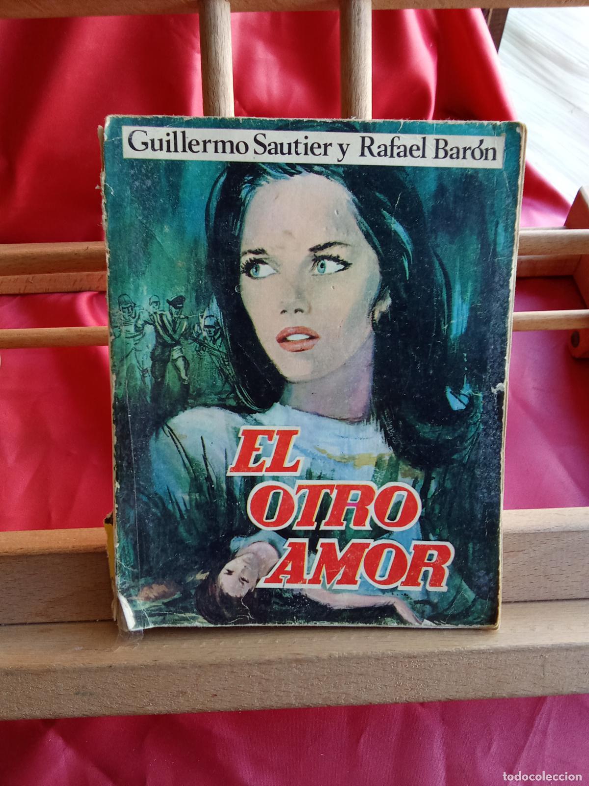 Libros: El otro amor. Guillermo Sautier y Rafael Bar&oacute;n L.17025-543