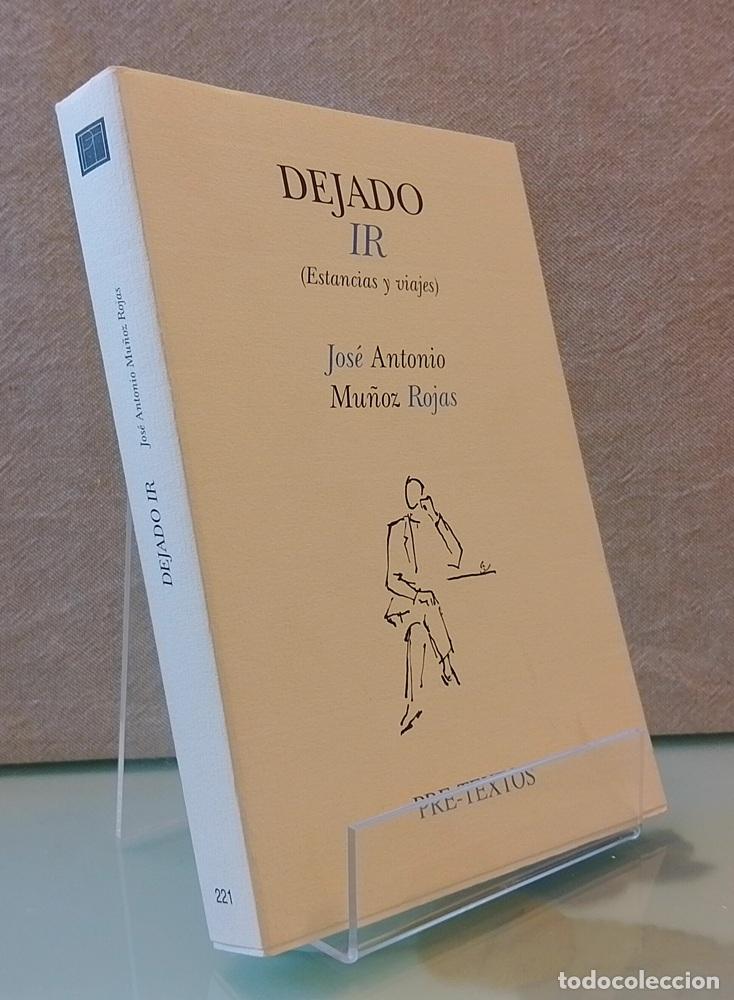 Livros em segunda m&atilde;o: Dejado ir (estancias y viajes) - Jos&eacute; Antonio Mu&ntilde;oz Rojas