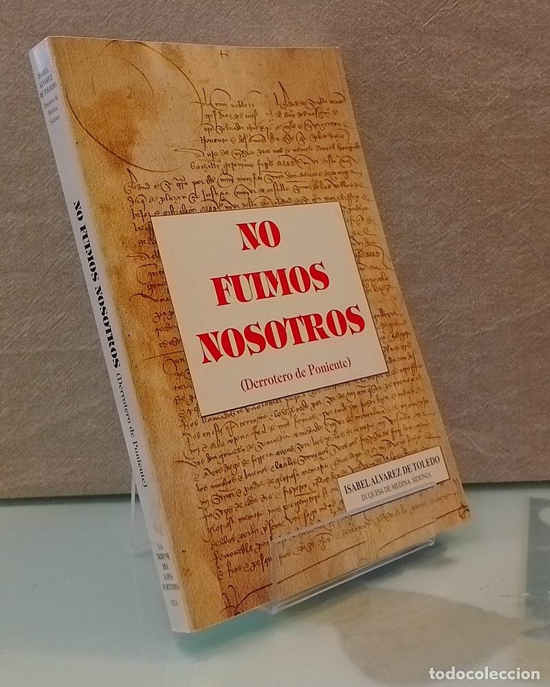 Livros em segunda m&atilde;o: No fuimos nosotros (Derrotero de Poniente) - Isabel &Aacute;lvarez de Toledo