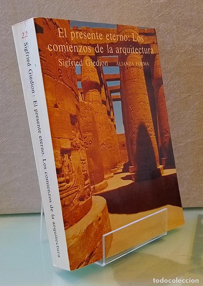 Livros em segunda m&atilde;o: El presente eterno: los comienzos de la arquitectura. Una aportaci&oacute;n al tema de la constancia y el c