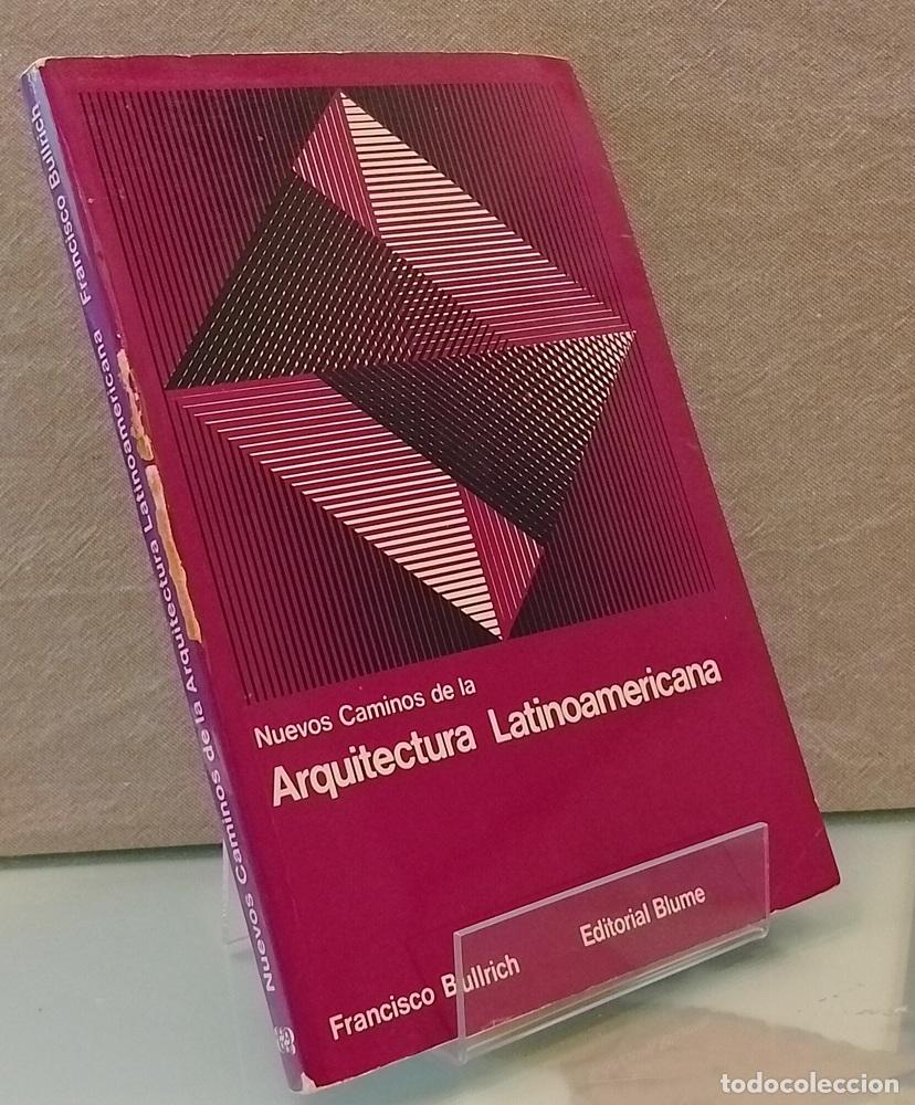 Livros em segunda m&atilde;o: Nuevos caminos de la arquitectura latinooamericana - Francisco Bullrich