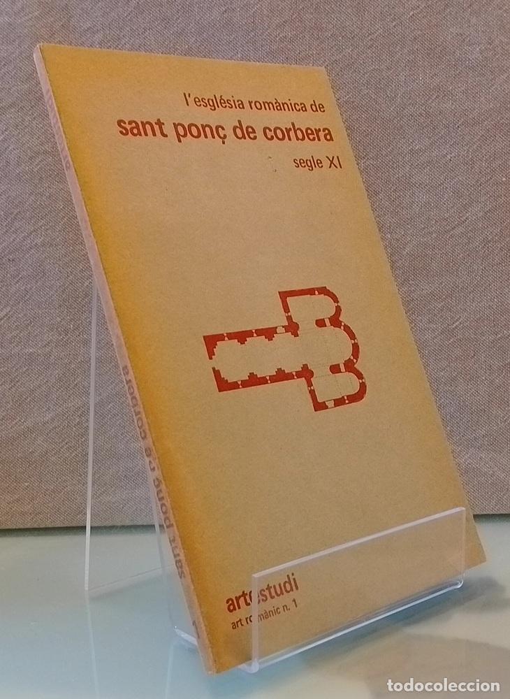 Libros: L'esgl&eacute;sia rom&aacute;nica de San Pon&ccedil; de Corbera, segle XI - Emili Bou