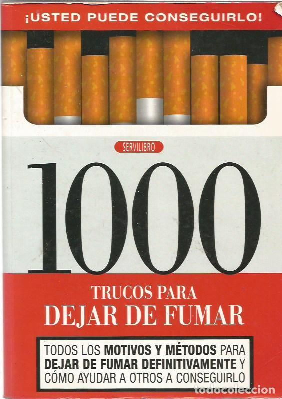 Libros: USTED PUEDE CONSEGUIRLO 1000 TRUCOS PARA DEJAR DE FUMAR ANA DOBLADO SERVILIBRO EDICIONES