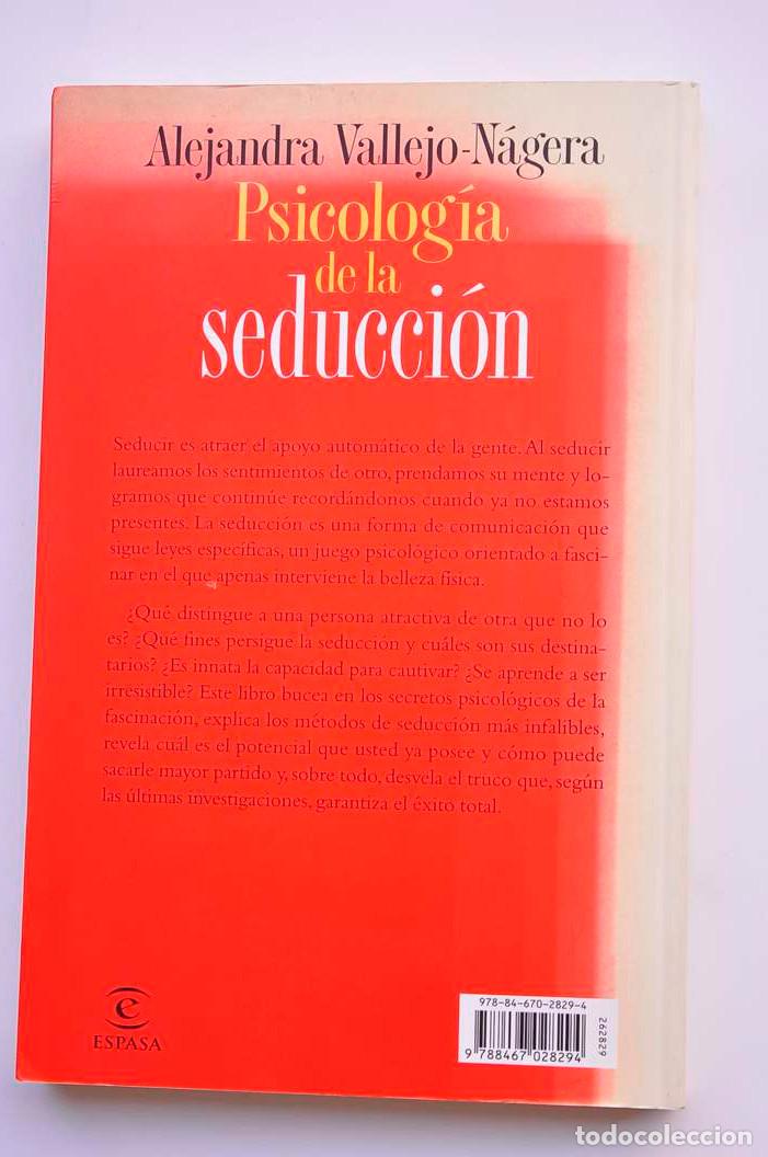 Libros: Psicolog&iacute;a de la seducci&oacute;n - VALLEJO-N&Aacute;GERA, Alejandra - Foto 3