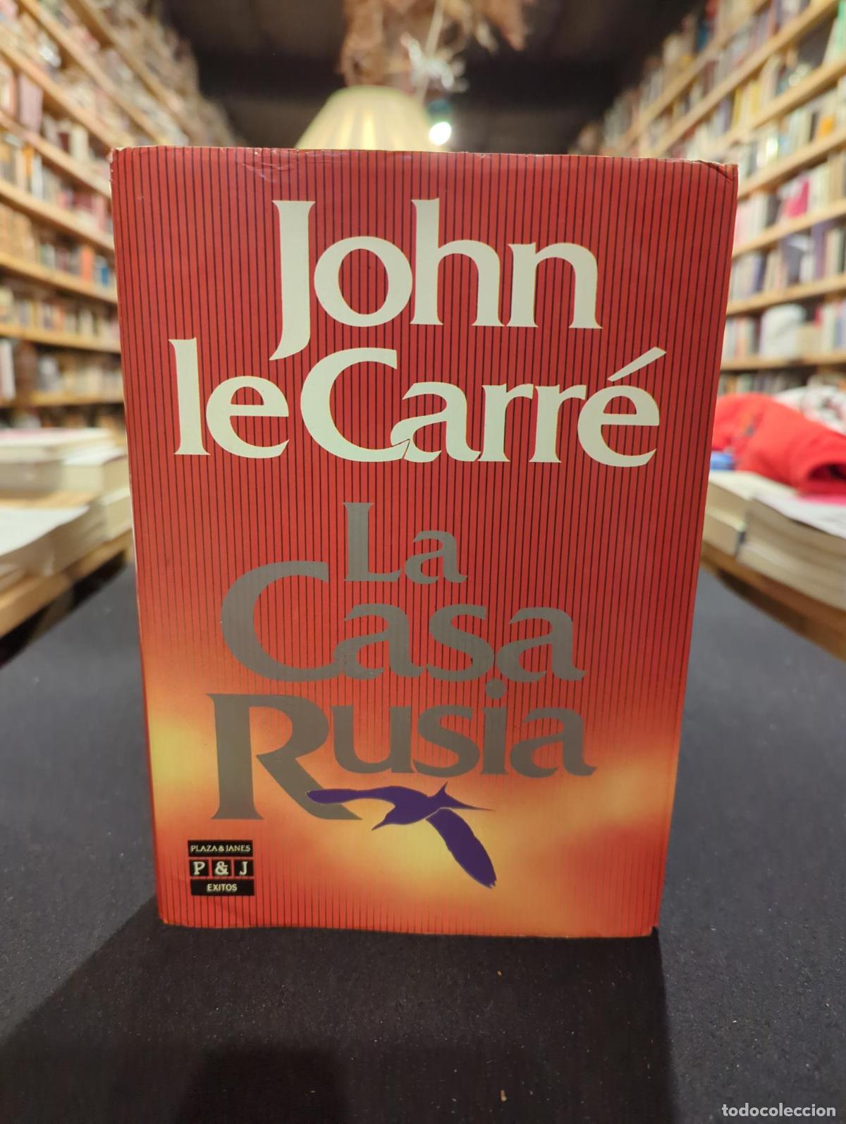 La casa Rusia - John Le Carr&eacute;