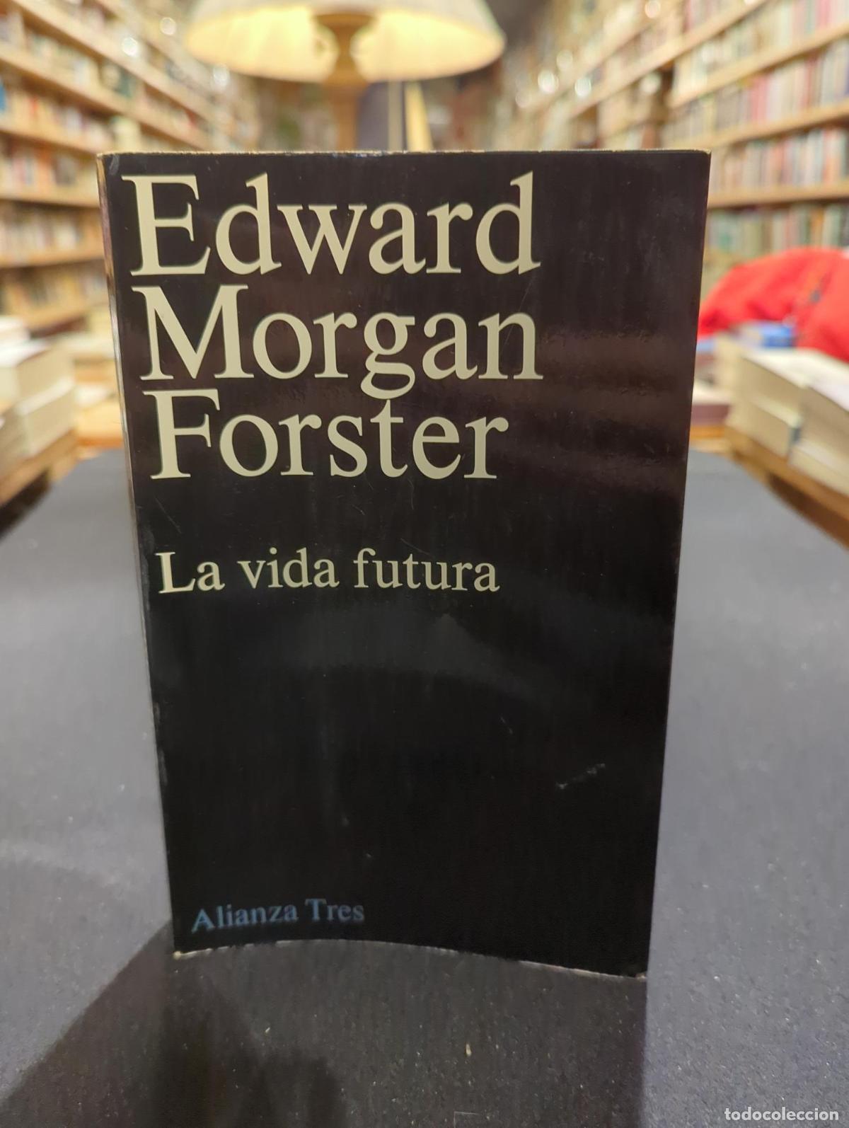 La vida futura - E.M. Forster