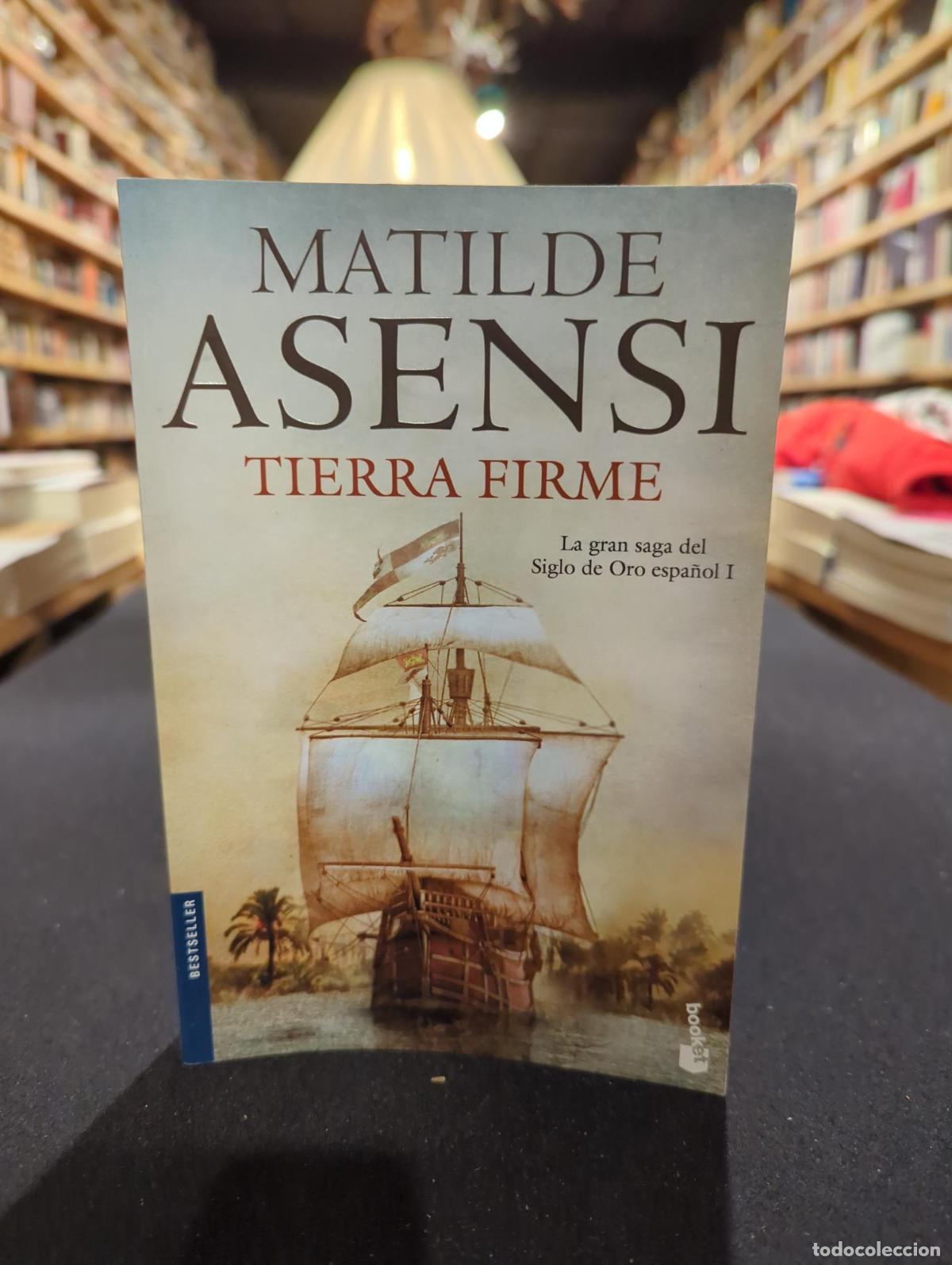Livres: Tierra Firme - Matilde Asensi