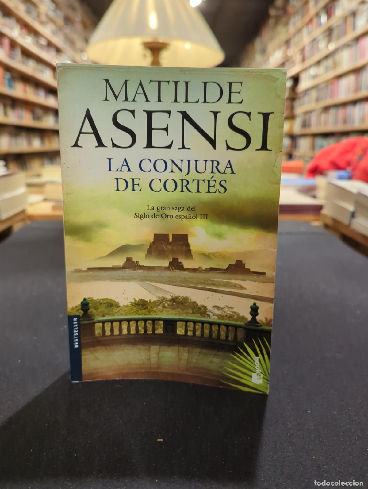 B&uuml;cher: La conjura de Cort&eacute;s - Matilde Asensi