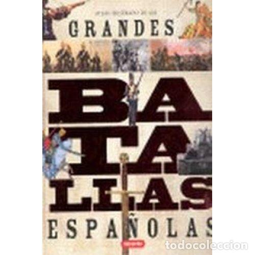 Libros: ATLAS ILUSTRADO DE LAS GRANDES BATALLAS ESPA&Ntilde;OLAS - V&Aacute;ZQUEZ GARC&Iacute;A, JUAN Y MOLINA FRANCO, LUIS
