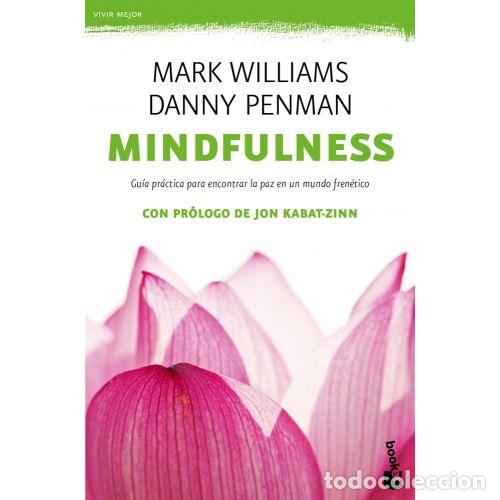 Libros: MINDFULNESS. GU&Iacute;A PR&Aacute;CTICA - PENMAN, DANNY