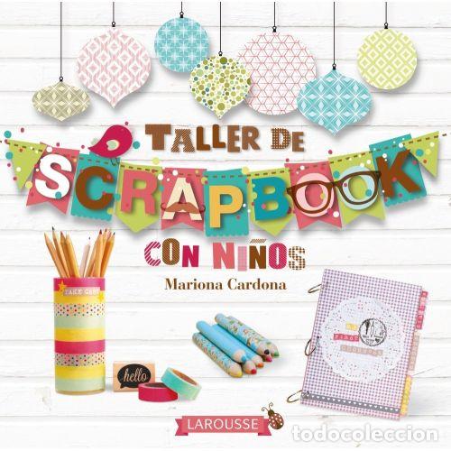 Libri di seconda mano: TALLER DE SCRAPBOOK CON NI&Ntilde;OS - CARDONA BONET, MARIONA