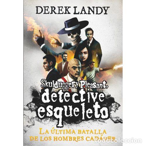 Libri di seconda mano: DETECTIVE ESQUELETO 8. LA &Uacute;LTIMA BATALLA DE LOS HOMBRES CAD&Aacute;VER - LANDY, DEREK
