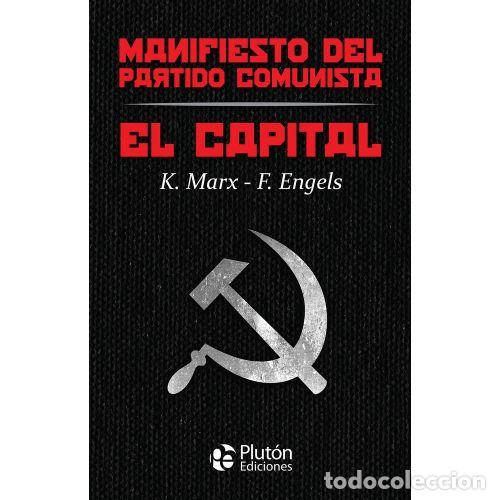 Libros: EL CAPITAL Y MANIFIESTO DEL PARTIDO COMUNISTA - MARX, KARL Y ENGELS, FRIEDRICH